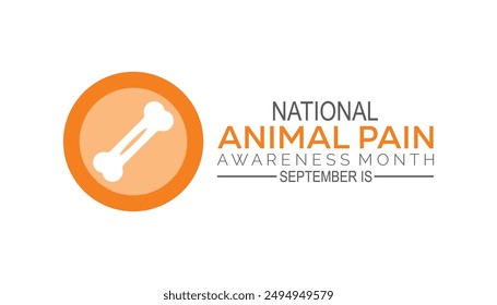 Animal Pain Awareness Month is observed every year on September.Holiday concept background, placard, banner design template Vector illustration background design.