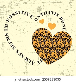 ANIMAL PRINT HEART LEOPARD AND TEXT GRUNGE BAKCGROUND