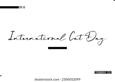 Animal Quotes Stylish Text Typography Phrase International Cat Day