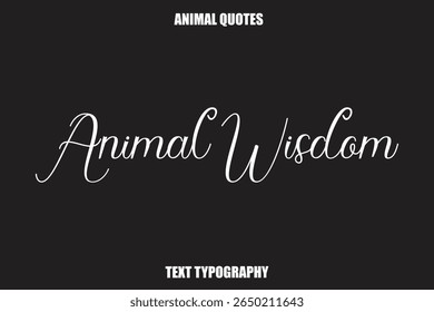 Tipografia de texto de sabedoria animal Citações animais