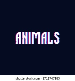 Animals glitch inscription on dark blue background, isolated, deformed and distorted for news, for blog. Cyber and digital word.