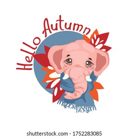 Animals. Hello, Autumn. Elephant in a warm scarf on a background of decorative leaves. Vector illustration