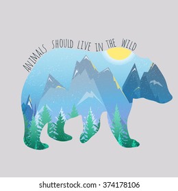 Animals should live in the wild print with bear