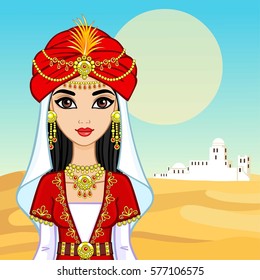 Animation portrait of the Arab princess in ancient clothes. Background - a desert landscape, the white city. Vector illustration.