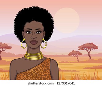 Animation portrait of the beautiful African womanin a dress animal pattern and gold jewelry. Hunter, nomad, fairy tale goddess.Color drawing. Background - a landscape the savanna. Vector illustration