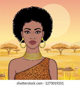 Animation portrait of the beautiful African womanin a dress animal pattern and gold jewelry. Hunter, nomad, fairy tale goddess.Color drawing. Background - a landscape the savanna. Vector illustration