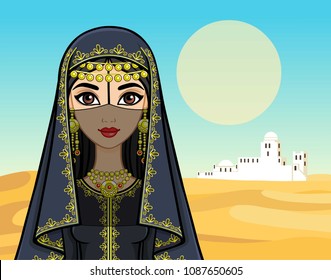 Animation portrait of the beautiful Arab woman in ancient clothes. Background - a landscape the desert, a silhouette of the white city, the palace. The place for the text. Vector illustration.