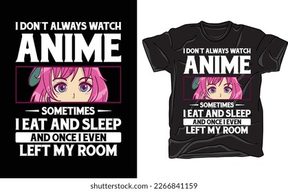 Camiseta de anime para comer y dormir