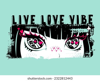 Anime eyes print. Look anime girl. Kawaii woman poster. Girlish trendy t shirt design.