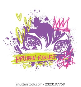 Anime eyes print in street art style, graffiti splatter background, crown, text Broken rules. Looking girl. Kawaii woman poster. Girlish trendy t shirt design.