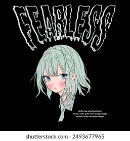 anime girl , big eyes , fearless slogan for t-shirt print