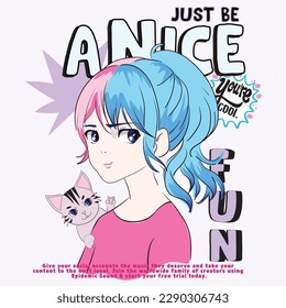 Anime Girl illustration with slogan. Vector graphic design for t-shirt. Cute girl drawing.