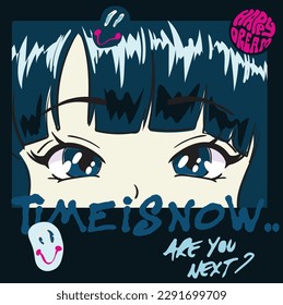 Anime Girl illustration with slogan. Vector graphic design for t-shirt. cute girl drawing