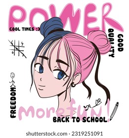 Anime Girl illustration with  slogan. Vector graphic design for t-shirt. Back to school drawing