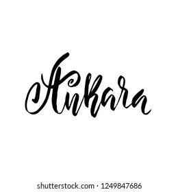 Ankara, Turkey. Typography dry brush lettering design. Hand drawn calligraphy poster. Vector illustration.