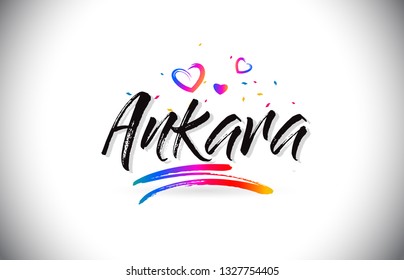 Ankara Welcome To Word Text with Love Hearts and Creative Handwritten Font Design Vector Illustration.