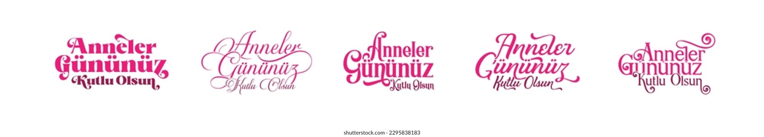 Anneler Gününüz Kutlu Olsun. Türkçe Tipografi. pink text. translation: happy mother's day