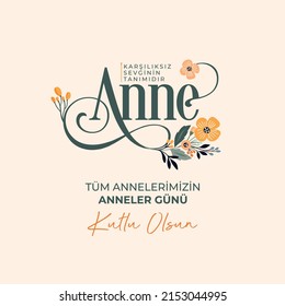 Tüm Annelerimizin Anneler Günü Kutlu Olsun - English Translation: It is the definition of unrequited love, mother. Happy Mother's Day to all our mothers.