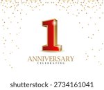 Anniversary 1. gold and Red 3d numbers. Poster template for Celebrating 1st anniversary event party. Vector illustration
