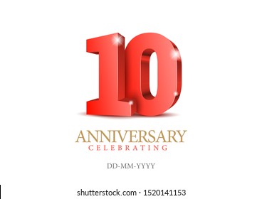 Anniversary 10. red 3d numbers. Poster template for Celebrating 10th anniversary event party. Vector illustration