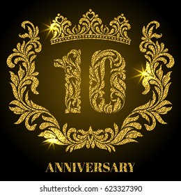 Anniversary of 10 years. Digits, frame and crown made in swirls and floral elements with gold glitter and sparkle
