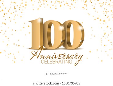 Anniversary 100. gold 3d numbers. 100th anniversary celebration poster template. Vector illustration