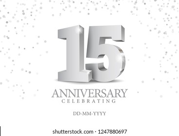 Anniversary 15. silver 3d numbers. Poster template for Celebrating 15th anniversary event party. Vector illustration