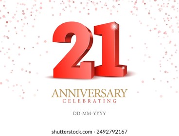 Anniversary 21. red 3d numbers. Poster template for Celebrating 21th anniversary event party. Vector illustration