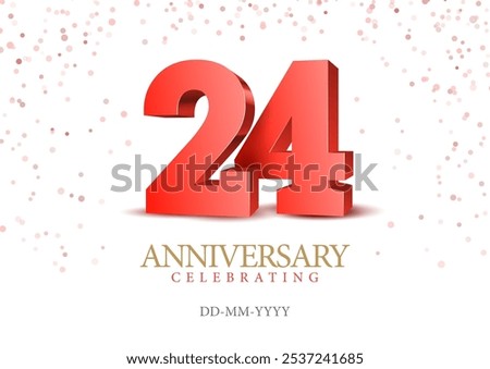 Anniversary 24. red 3d numbers. Poster template for Celebrating 24th anniversary event party. Vector illustration