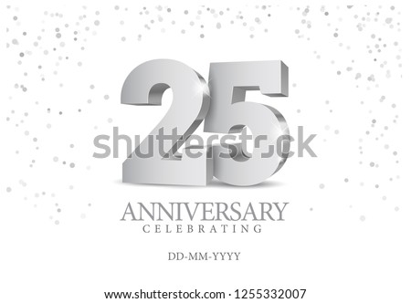 Anniversary 25. silver 3d numbers. Poster template for Celebrating 25th anniversary event party. Vector illustration
