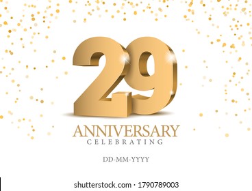 Anniversary 29. gold 3d numbers. Poster template for Celebrating 29th anniversary event party. Vector illustration