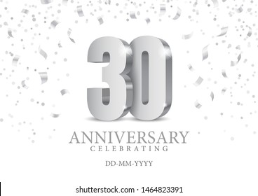 Anniversary 30. silver 3d numbers. Poster template for Celebrating 30th anniversary event party. Vector illustration