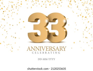 Anniversary 33. gold 3d numbers. Poster template for Celebrating 33 th anniversary event party. Vector illustration