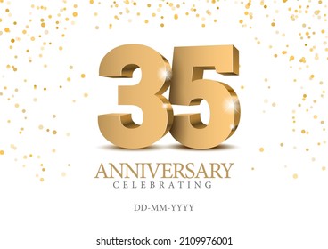 Anniversary 35. gold 3d numbers. Poster template for Celebrating 35th anniversary event party. Vector illustration