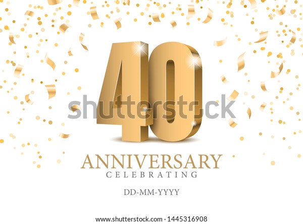 Anniversary 40 Gold 3d Numbers Poster Stock Vector (Royalty Free ...