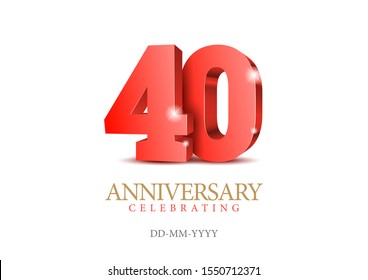 Anniversary 40. Red 3d Numbers. Poster Template For Celebrating 40th Anniversary Event Party. Vector Illustration