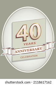 Anniversary 40th celebration. Logo template with 40 years in  oval with decorative ribbon and text, vector design for  invitation, greeting card, birthday.