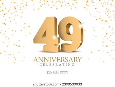 Anniversary 49. gold 3d numbers. Poster template for Celebrating 49th anniversary event party. Vector illustration