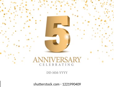 Anniversary 5. gold 3d numbers. Poster template for Celebrating 5th anniversary event party. Vector illustration