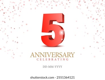 Aniversario 5. números 3d rojos. Plantilla de póster para celebrar la fiesta del evento del quinto aniversario. Ilustración vectorial