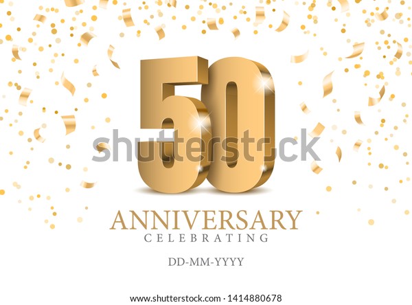 Anniversary\
50. gold 3d numbers. Poster template for Celebrating 50th\
anniversary event party. Vector\
illustration
