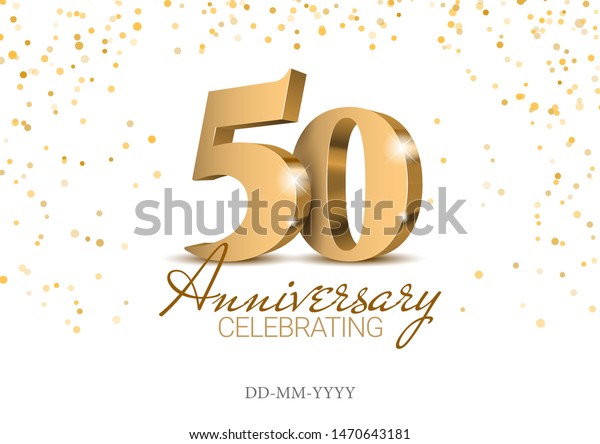 Anniversary\
50. gold 3d numbers. Poster template for Celebrating 50th\
anniversary event party. Vector\
illustration