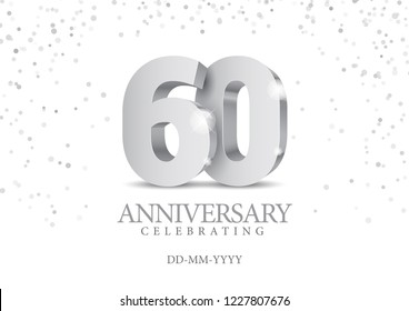 Anniversary 60. silver 3d numbers. Poster template for Celebrating 60th anniversary event party. Vector illustration