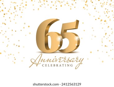 Anniversary 65. gold 3d numbers. Poster template for Celebrating 65th anniversary event party. Vector illustration