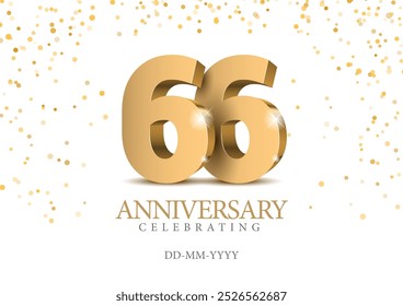 Anniversary 66. gold 3d numbers. Poster template for Celebrating 66th anniversary event party. Vector illustration