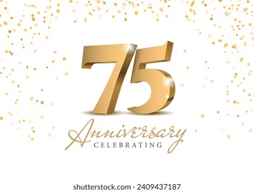 Anniversary 75. gold 3d numbers. Poster template for Celebrating 75th anniversary event party. Vector illustration