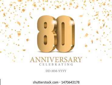 Anniversary 80. gold 3d numbers. Poster template for Celebrating 80th anniversary event party. Vector illustration