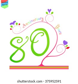 Anniversary: Anniversary 80 years logo with flower style pastel color.