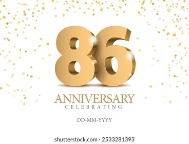 Anniversary 86. gold 3d numbers. Poster template for Celebrating 86 th anniversary event party. Vector illustration