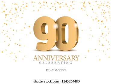 Anniversary 90. gold 3d numbers. Poster template for Celebrating 90th anniversary event party. Vector illustration